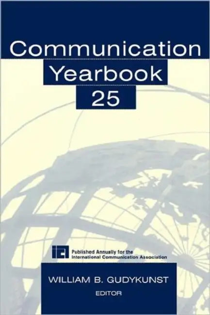 Communication Yearbook 25 by William B. Gudykunst