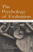 The Psychology of Evaluation: Affective Processes in Cognition and Emotion by Jochen Musch