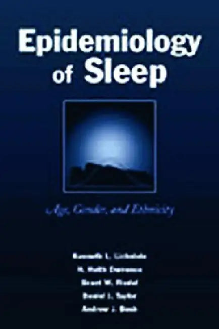 Epidemiology of Sleep: Age, Gender, and Ethnicity by Kenneth L. Lichstein