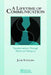 A Lifetime of Communication: Transformations Through Relational Dialogues by Julie Yingling
