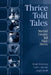 Thrice Told Tales: Married Couples Tell Their Stories by Holmberg Diane