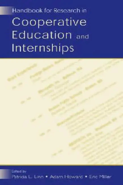 Handbook for Research in Cooperative Education and Internships by Patricia L. Linn