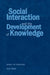Social Interaction and the Development of Knowledge by Jeremy I.M. Carpendale