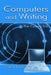Computers and Writing: The Cyborg Era by James A. Inman