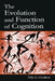 The Evolution and Function of Cognition by Felix E. Goodson