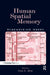 Human Spatial Memory: Remembering Where by Gary L. Allen