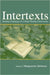 Intertexts: Reading Pedagogy in College Writing Classrooms by Marguerite Helmers