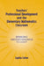 Teachers' Professional Development and the Elementary Mathematics Classroom: Bringing Understandings To Light by Sophia Cohen