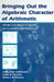 Bringing Out the Algebraic Character of Arithmetic: From Children's Ideas to Classroom Practice [With CDROM] by Analúcia D. Schliemann