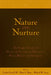 Nature and Nurture: The Complex Interplay of Genetic and Environmental Influences on Human Behavior and Development by Cynthia Garcia Coll, Elaine L. Bearer, Richard M. Lerner