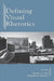 Defining Visual Rhetorics by Charles A. Hill
