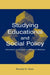 Studying Educational and Social Policy: Theoretical Concepts and Research Methods by Ronald H. Heck