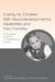 Caring for Children With Neurodevelopmental Disabilities and Their Families: An Innovative Approach to Interdisciplinary Practice by Claudia Maria Vargas, Patricia Ann Prelock