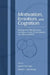 Motivation, Emotion, and Cognition: Integrative Perspectives on Intellectual Functioning and Development by David Yun Dai, Robert J. Sternberg