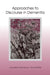 Approaches to Discourse in Dementia by Jacqueline A. Guendouzi