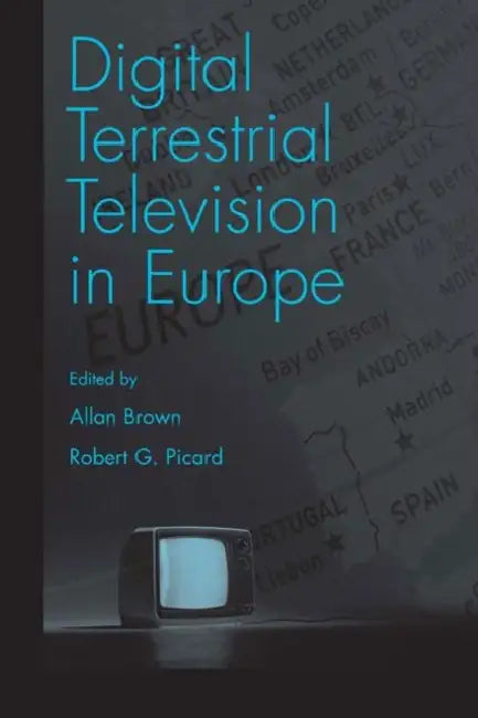 Digital Terrestrial Television in Europe by Allan Brown
