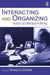 Interacting and Organizing: Analyses of a Management Meeting by Francois Cooren