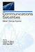 Communications Satellites: Global Change Agents by Joseph N. Pelton