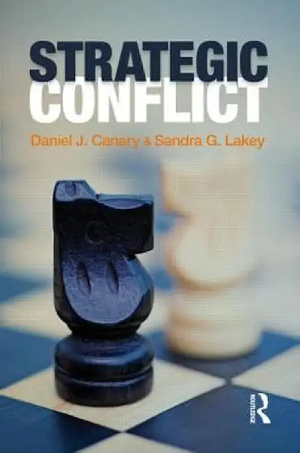 Strategic Conflict by Daniel J. Canary