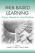 Web-Based Learning: Theory, Research, and Practice by Harold F. O'Neil, Ray S. Perez