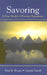 Savoring: A New Model of Positive Experience by Fred B. Bryant