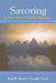 Savoring: A New Model of Positive Experience by Fred B. Bryant