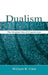 Dualism: The Original Sin of Cognitivism by William R. Uttal
