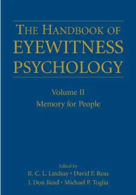 The Handbook of Eyewitness Psychology: Memory for People by Rod C. L. Lindsay