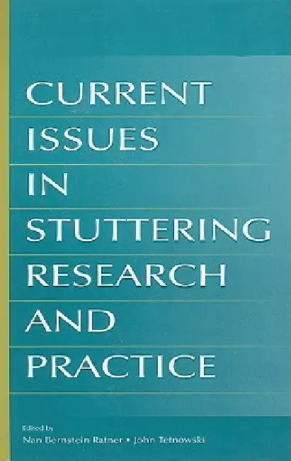 Current Issues in Stuttering Research and Practice by Nan Bernstein Ratner