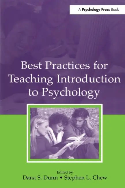 Best Practices for Teaching Introduction to Psychology by Dana S. Dunn, Stephen L. Chew