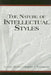 The Nature of Intellectual Styles by Li-Fang Zhang