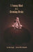 A Young Mind in a Growing Brain by Jerome Kagan
