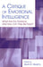 A Critique of Emotional Intelligence: What Are the Problems and How Can They Be Fixed? by Kevin R. Murphy
