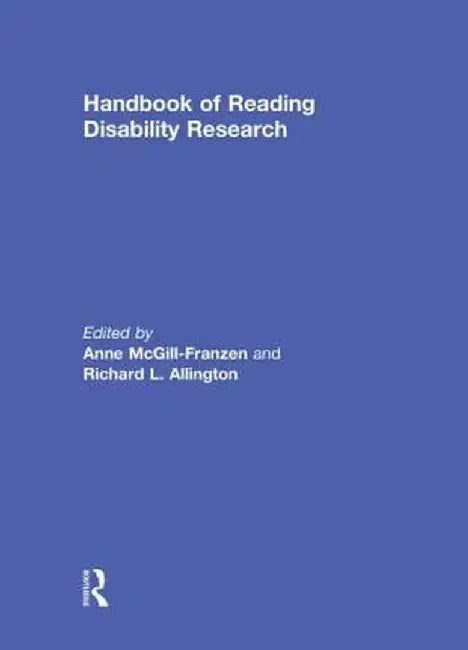 Handbook of Reading Disability Research by Anne McGill-Franzen
