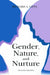 Gender, Nature, and Nurture by Richard A. Lippa