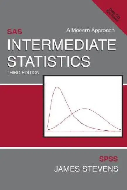 Intermediate Statistics: A Modern Approach [With CDROM] by James P. Stevens