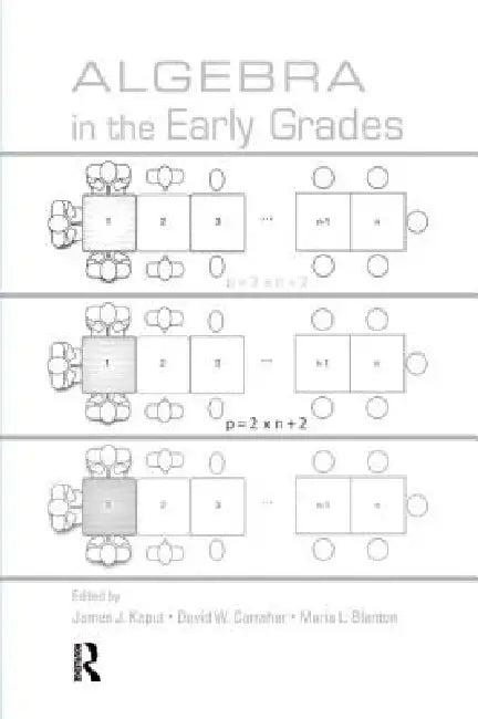 Algebra in the Early Grades by James J. Kaput