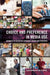 Choice and Preference in Media Use: Advances in Selective Exposure Theory and Research by Silv Knobloch-Westerwick