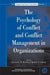 The Psychology of Conflict and Conflict Management in Organizations by Carsten K. W. de Dreu, Michele J. Gelfand