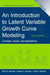 An Introduction to Latent Variable Growth Curve Modeling: Concepts, Issues, and Application by Terry E. Duncan