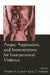 Anger, Aggression, and Interventions for Interpersonal Violence by Timothy A. Cavell, Kenya T. Malcolm