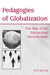 Pedagogies of Globalization: The Rise of the Educational Security State by Joel Spring