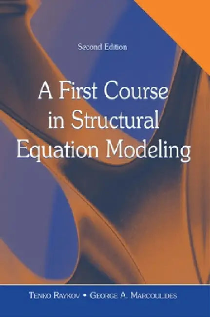 A First Course in Structural Equation Modeling [With CDROM] by Tenko Raykov