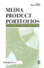 Media Product Portfolios: Issues in Management of Multiple Products and Services by Robert G. Picard