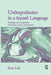 Undergraduates in a Second Language: Challenges and Complexities of Academic Literacy Development by Ilona Leki