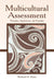 Multicultural Assessment: Principles, Applications, and Examples by Richard H. Dana