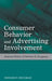 Consumer Behavior and Advertising Involvement: Selected Works of Herbert E. Krugman by Edward P. Krugman