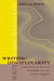 Writing/Disciplinarity: A Sociohistoric Account of Literate Activity in the Academy by Paul Prior