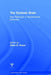 The Dyslexic Brain: New Pathways in Neuroscience Discovery by Glenn D. Rosen