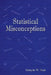 Statistical Misconceptions by Schuyler W. Huck